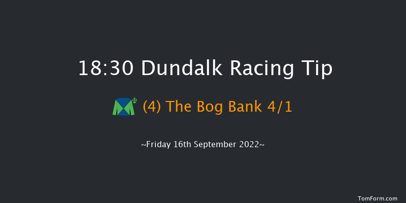 Dundalk 18:30 Handicap 8f Mon 15th Aug 2022