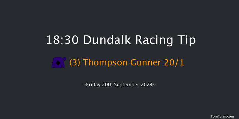 Dundalk  18:30 Handicap 8f Fri 12th Jul 2024