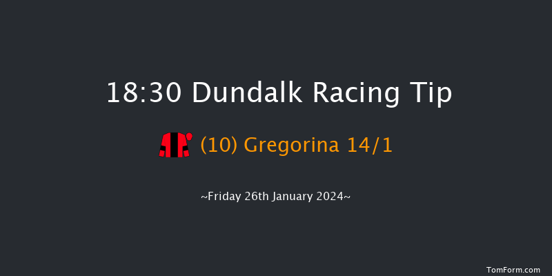 Dundalk  18:30 Handicap 8f Fri 12th Jan 2024