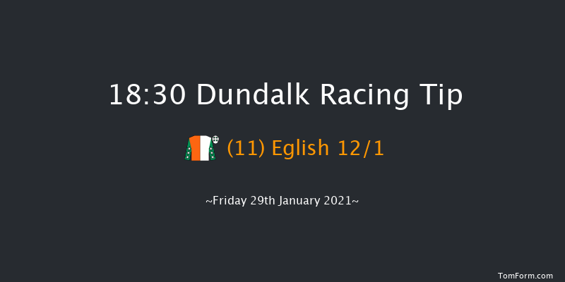 Follow Us On Twitter At DundalkStadium Handicap Dundalk 18:30 Handicap 7f Fri 22nd Jan 2021