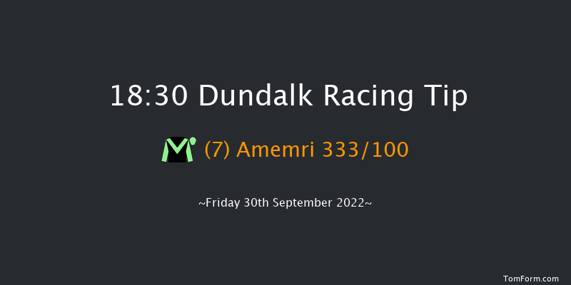 Dundalk 18:30 Handicap 7f Fri 23rd Sep 2022