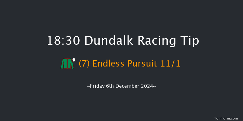 Dundalk  18:30 Handicap 8f Wed 4th Dec 2024