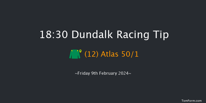 Dundalk  18:30 Handicap 8f Fri 2nd Feb 2024