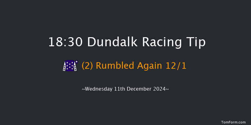 Dundalk  18:30 Handicap 11f Fri 6th Dec 2024