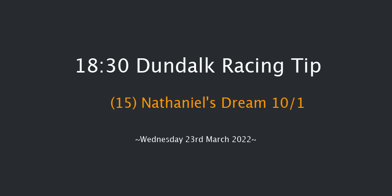 Dundalk 18:30 Handicap 12f Fri 11th Mar 2022