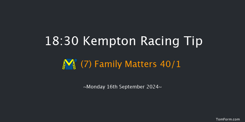 Kempton  18:30 Stakes (Class 5) 6f Sat 7th Sep 2024