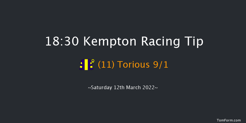 Kempton 18:30 Handicap (Class 6) 8f Wed 9th Mar 2022