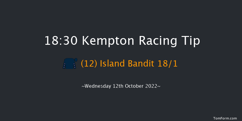 Kempton 18:30 Handicap (Class 4) 8f Wed 5th Oct 2022