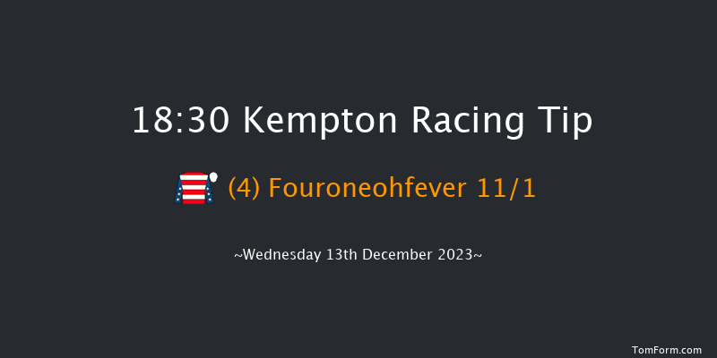 Kempton 18:30 Stakes (Class 5) 8f Wed 6th Dec 2023