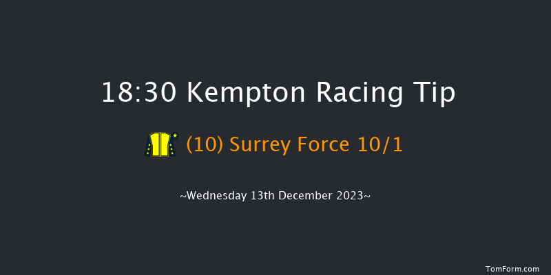 Kempton 18:30 Stakes (Class 5) 8f Wed 6th Dec 2023