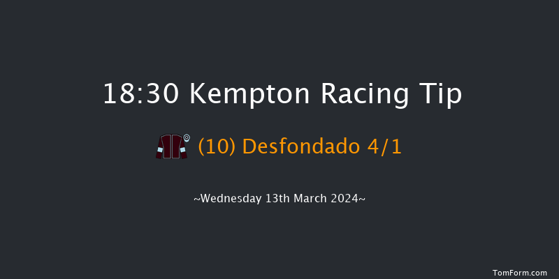 Kempton  18:30 Handicap (Class 4) 8f Wed 6th Mar 2024