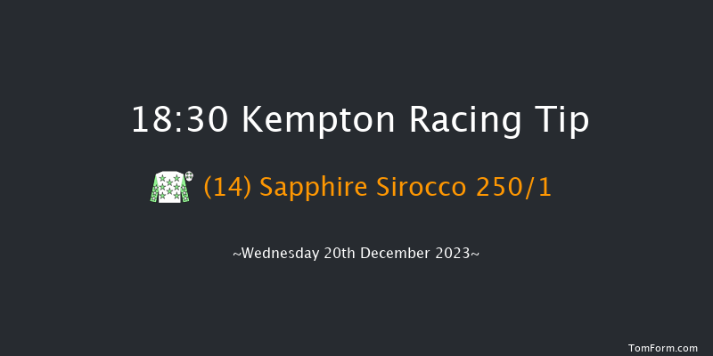 Kempton 18:30 Maiden (Class 5) 8f Wed 13th Dec 2023