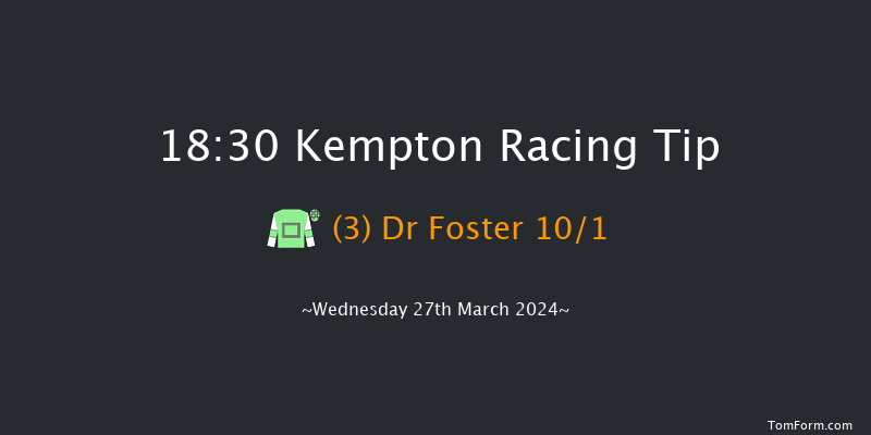 Kempton  18:30
Handicap (Class 3) 7f Sat 16th Mar 2024