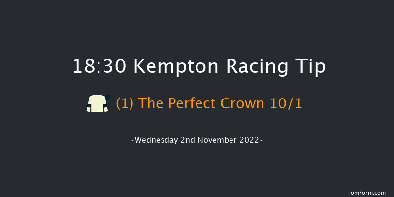 Kempton 18:30 Handicap (Class 3) 7f Mon 31st Oct 2022