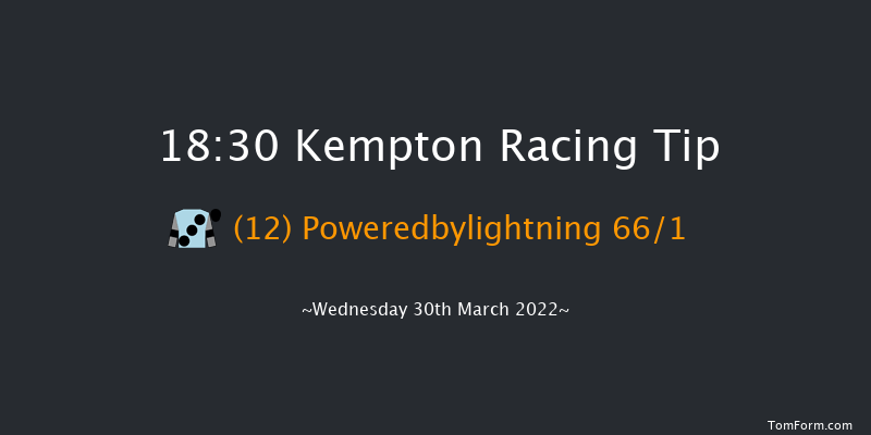 Kempton 18:30 Handicap (Class 6) 8f Sat 26th Mar 2022