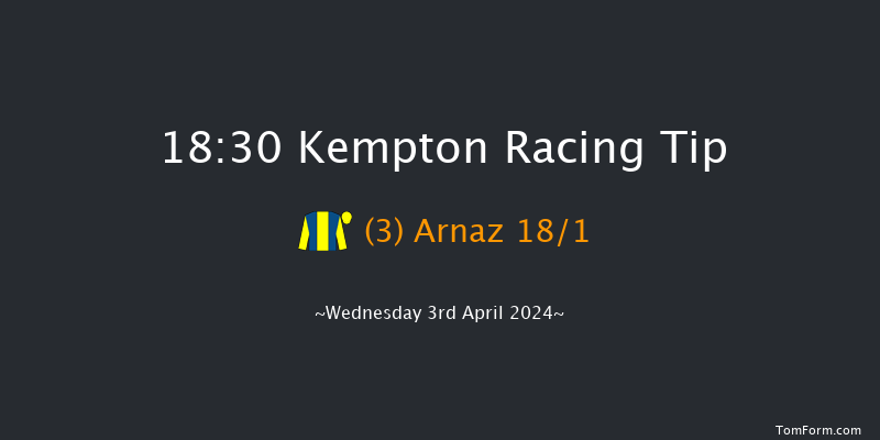 Kempton  18:30 Maiden (Class 5) 7f Mon 1st Apr 2024