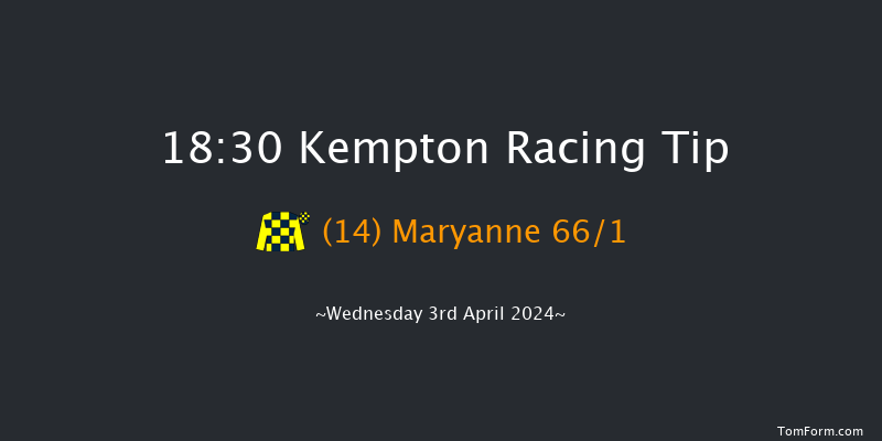 Kempton  18:30 Maiden (Class 5) 7f Mon 1st Apr 2024