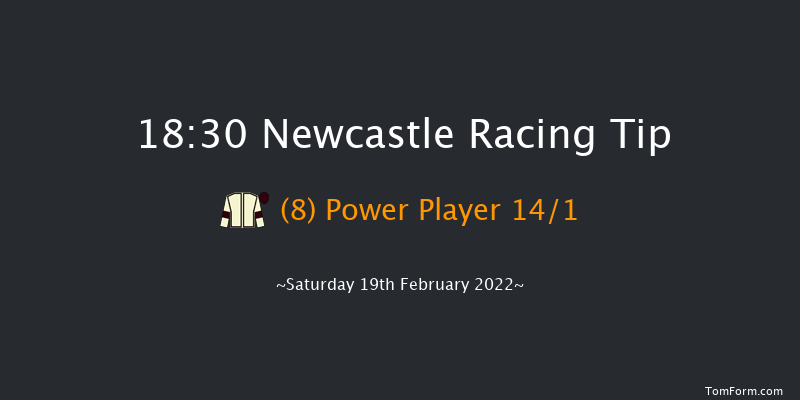 Newcastle 18:30 Stakes (Class 6) 8f Tue 15th Feb 2022