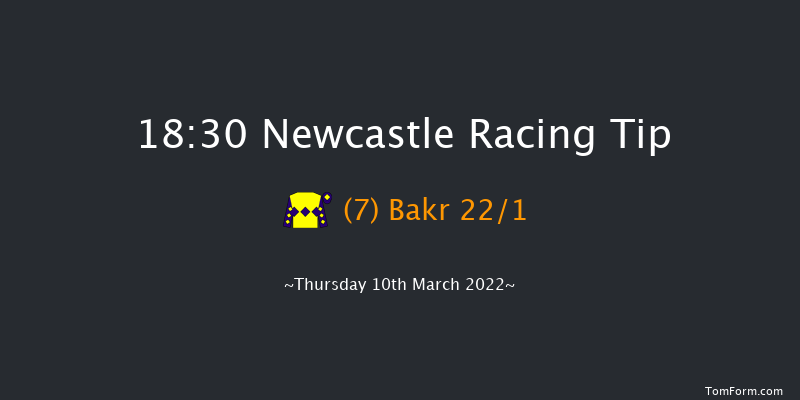 Newcastle 18:30 Handicap (Class 6) 6f Tue 8th Mar 2022