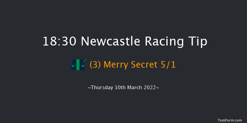 Newcastle 18:30 Handicap (Class 6) 6f Tue 8th Mar 2022