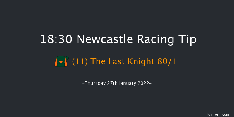 Newcastle 18:30 Handicap (Class 6) 6f Fri 21st Jan 2022