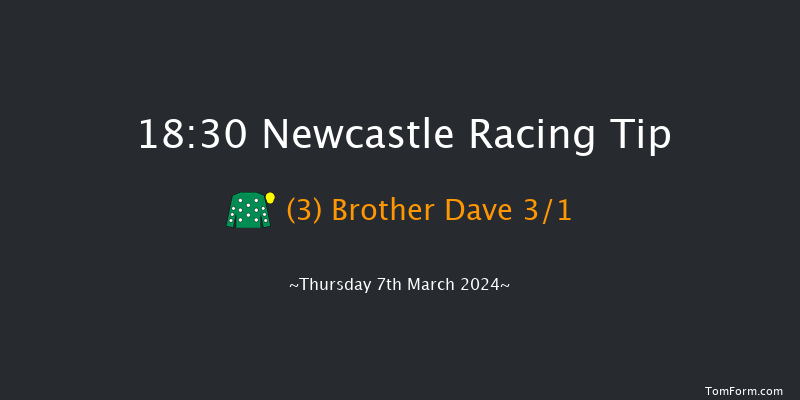 Newcastle  18:30 Stakes (Class 6) 7f Tue 5th Mar 2024