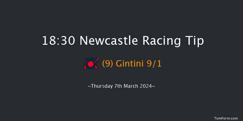 Newcastle  18:30 Stakes (Class 6) 7f Tue 5th Mar 2024