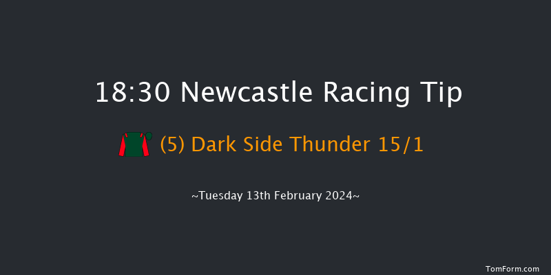 Newcastle  18:30 Handicap (Class 4) 6f Sat 10th Feb 2024