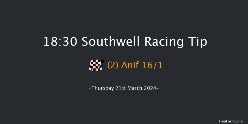 Southwell  18:30 Handicap (Class 6) 8f Wed 20th Mar 2024