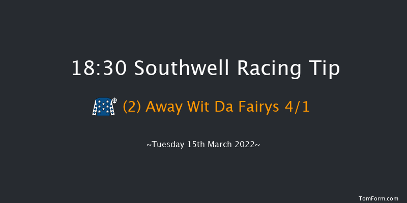 Southwell 18:30 Handicap (Class 6) 11f Thu 10th Mar 2022