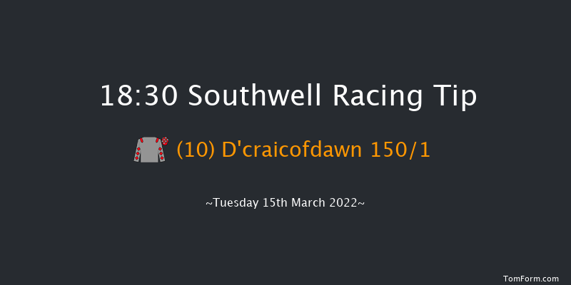 Southwell 18:30 Handicap (Class 6) 11f Thu 10th Mar 2022