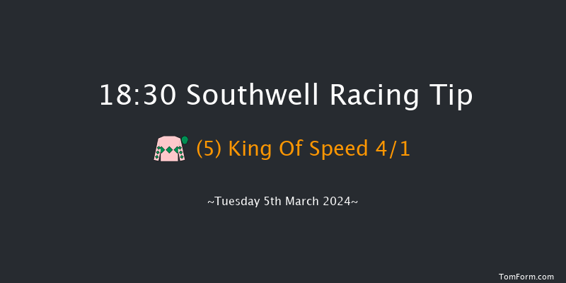 Southwell  18:30 Handicap
(Class 6) 8f Mon 4th Mar 2024