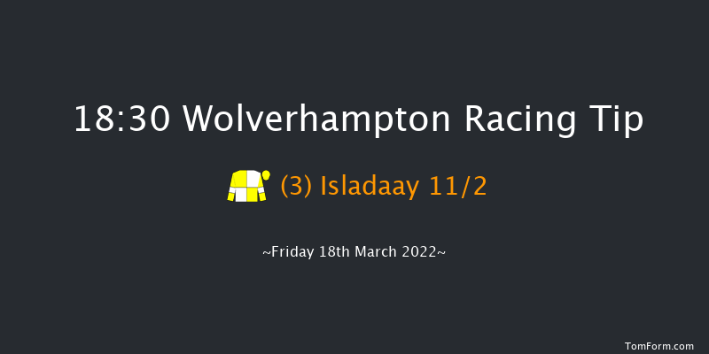 Wolverhampton 18:30 Handicap (Class 6) 6f Thu 17th Mar 2022