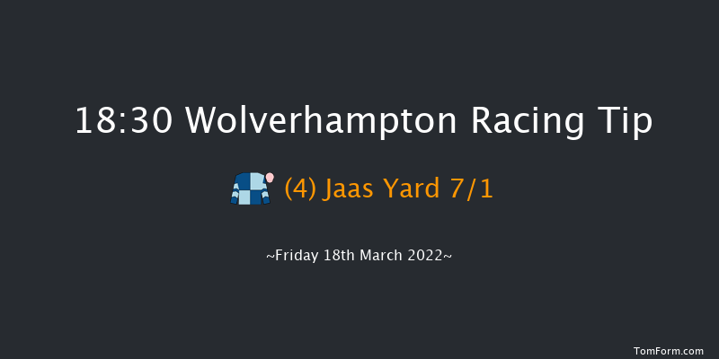 Wolverhampton 18:30 Handicap (Class 6) 6f Thu 17th Mar 2022