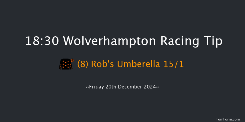 Wolverhampton  18:30 Handicap (Class 6) 7f Mon 16th Dec 2024