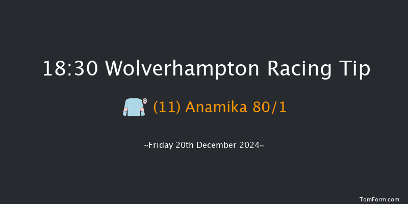 Wolverhampton  18:30 Handicap (Class 6) 7f Mon 16th Dec 2024