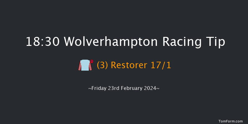 Wolverhampton  18:30 Handicap
(Class 6) 12f Mon 19th Feb 2024