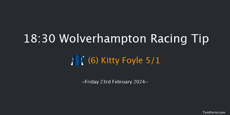 Wolverhampton  18:30 Handicap
(Class 6) 12f Mon 19th Feb 2024