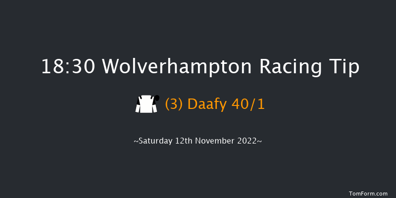 Wolverhampton 18:30 Handicap (Class 6) 7f Fri 11th Nov 2022