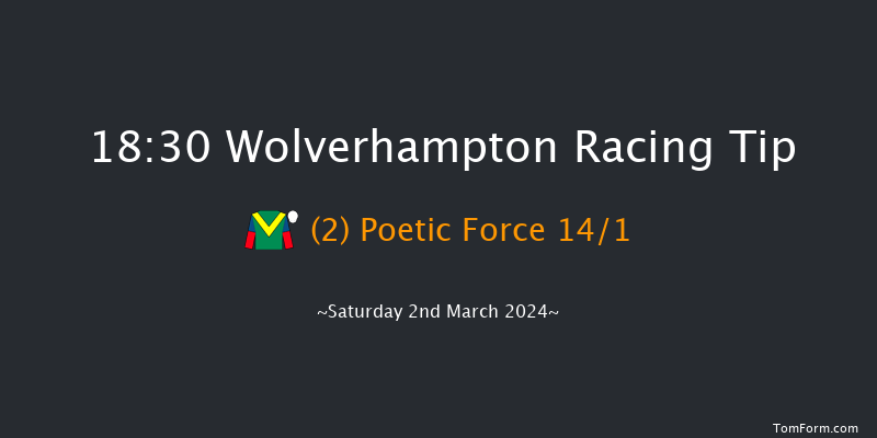 Wolverhampton  18:30 Handicap (Class 5) 9f Mon 26th Feb 2024