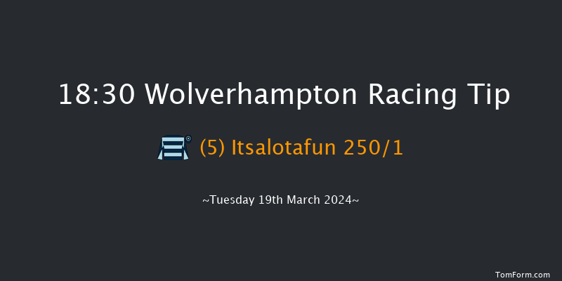 Wolverhampton  18:30 Stakes (Class 4) 7f Sat 16th Mar 2024