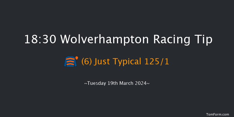 Wolverhampton  18:30 Stakes (Class 4) 7f Sat 16th Mar 2024