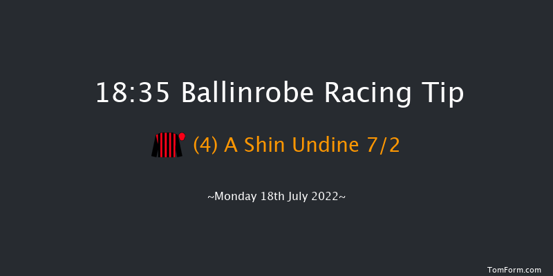 Ballinrobe 18:35 Handicap 9f Mon 20th Jun 2022