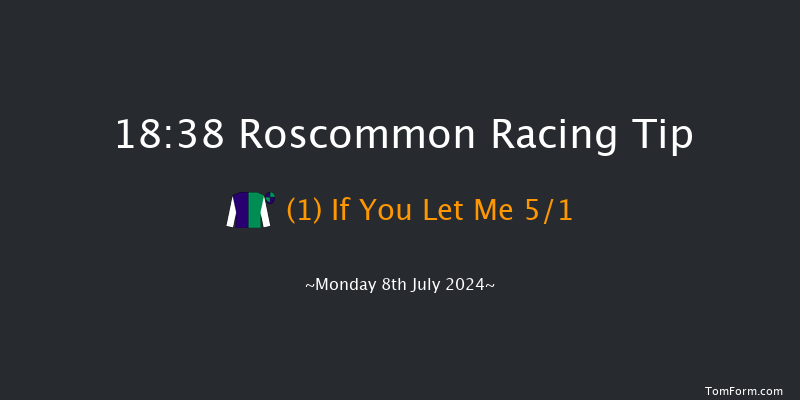 Roscommon  18:38 Maiden Hurdle 16f Tue 2nd Jul 2024