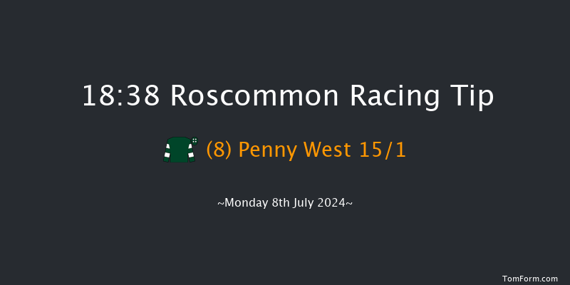 Roscommon  18:38 Maiden Hurdle 16f Tue 2nd Jul 2024