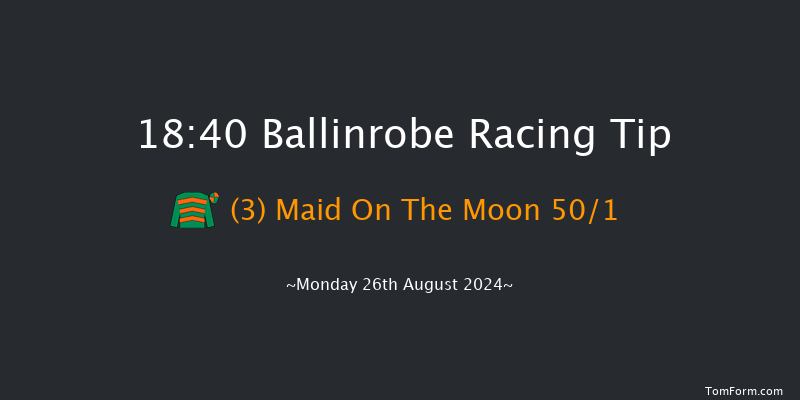 Ballinrobe  18:40 Handicap Hurdle 22f Mon 24th Jun 2024