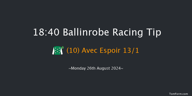 Ballinrobe  18:40 Handicap Hurdle 22f Mon 24th Jun 2024