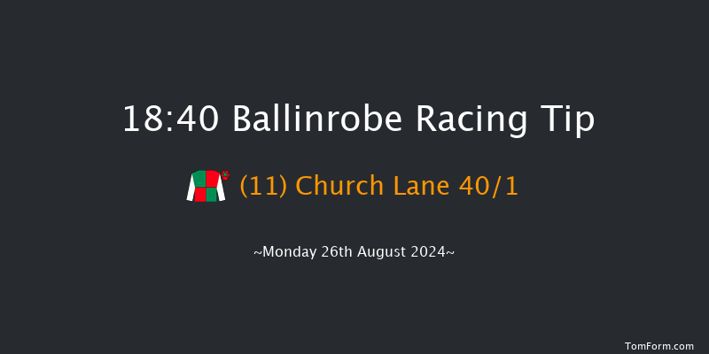 Ballinrobe  18:40 Handicap Hurdle 22f Mon 24th Jun 2024