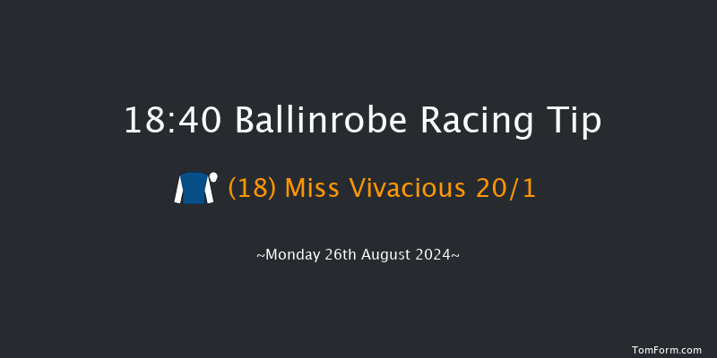 Ballinrobe  18:40 Handicap Hurdle 22f Mon 24th Jun 2024