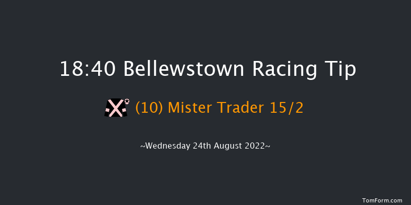 Bellewstown 18:40 Handicap 5f Tue 23rd Aug 2022